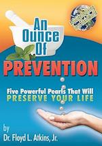 An Ounce of Prevention