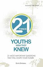 21 Things Youths Wish They Knew