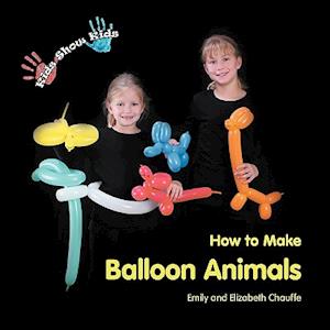 Kids Show Kids How to Make Balloon Animals