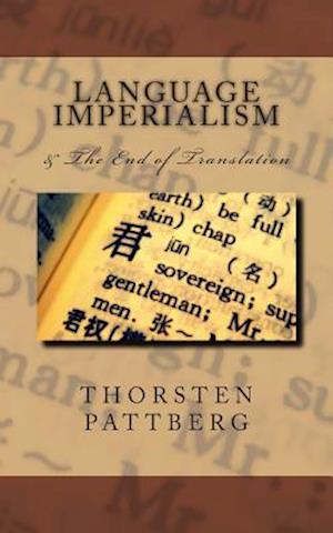 Language Imperialism & the End of Translation