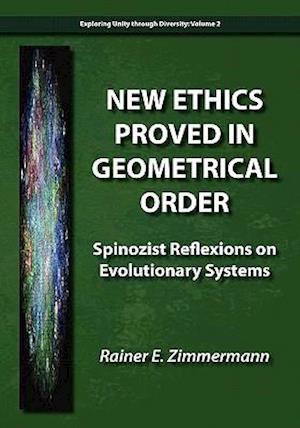 New Ethics Proved in Geometrical Order: Spinozist Reflexions on Evolutionary Systems