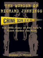 The Murder of Richard Jennings