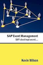 SAP Event Management - SAP's Best Kept Secret