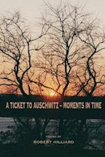 A Ticket to Auschwitz - Moments in Time