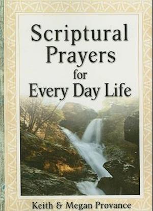 Scriptural Prayers for Everyday Life