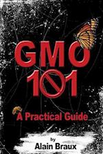 Gmo 101 - A Practical Guide