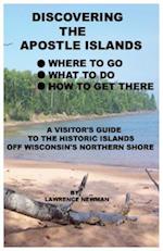 Discovering the Apostle Islands