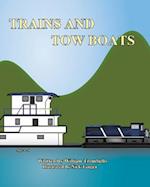 Trains and Tow Boats