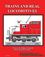 Trains and Real Locomotives