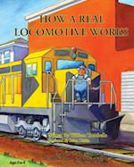How a Real Locomotive Works