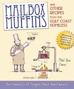 Mailbox Muffins and Other Recipes from the Gulf Coast Homeless