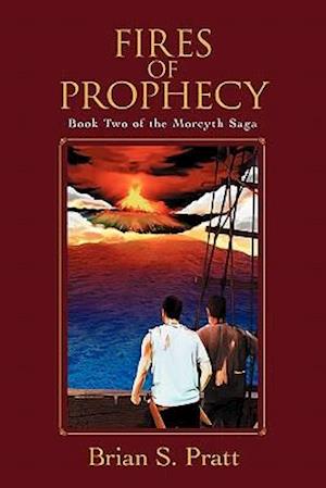 Fires of Prophecy: Book Two of The Morcyth Saga