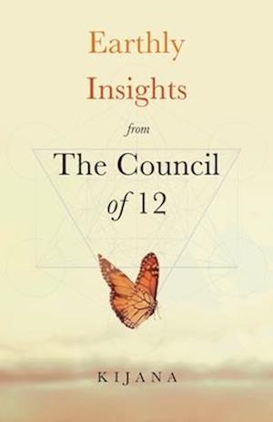 Earthly Insights from The Council of 12