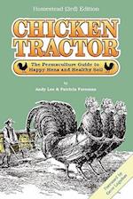 Chicken Tractor: The Permaculture Guide to Happy Hens and Healthy Soil, Homestead (3rd) Edition 
