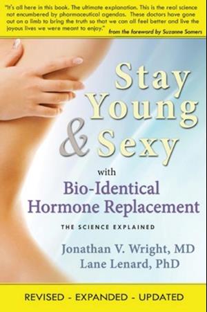 Stay Young & Sexy with Bio-Identical Hormone Replacement