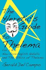 The Heretic's Guide to Thelema Volume 2 & 3