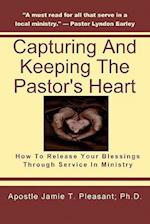 Capturing and Keeping the Pastor's Heart