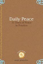 Daily Peace: 31 Days of Peace in Practice 
