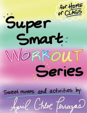 Super Smart Workout Series #1