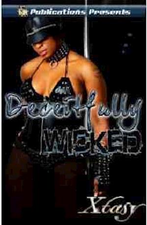 Deceitfully Wicked (5 Star Publications Presents)