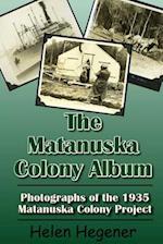 The Matanuska Colony Album