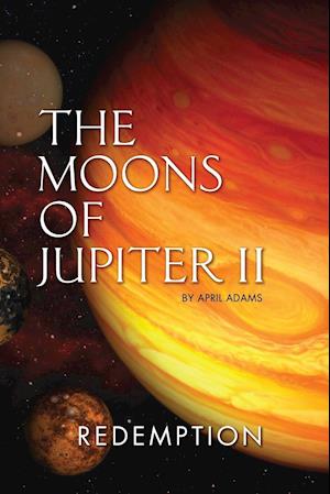 The Moons of Jupiter II