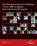 The Massacre of Political Prisoners in Iran, 1988