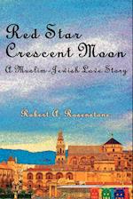 Red Star, Crescent Moon