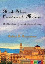 Red Star, Crescent Moon