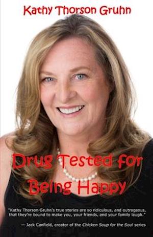 Drug Tested for Being Happy