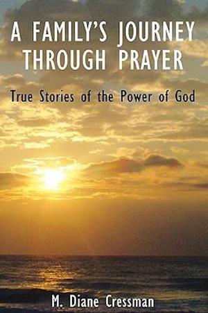 A Family's Journeys Through Prayer