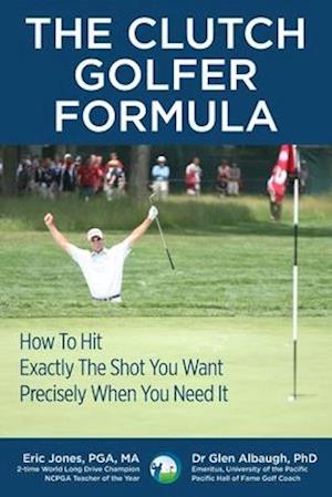 The CLUTCH GOLFER FORMULA