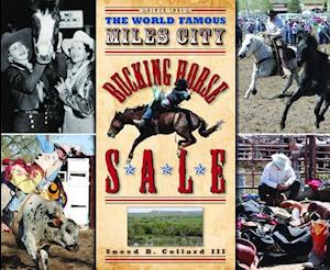 The World Famous Miles City Bucking Horse Sale