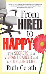 From Hired to Happy