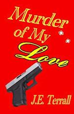 Murder of My Love