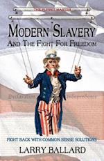 MODERN SLAVERY and the Fight for Freedom