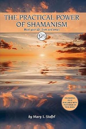 The Practical Power of Shamanism