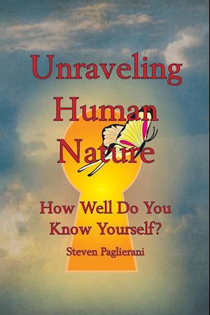 Unraveling Human Nature (How well do you know yourself?)