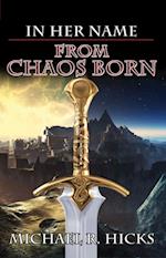 From Chaos Born (In Her Name, Book 7)