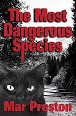 The Most Dangerous Species