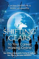 Shifting Gears to Your Career Working Online