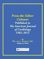 From-The-Editor Columns Published in the American Journal of Cardiology, 1982-2015