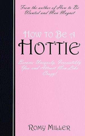 How to Be a Hottie