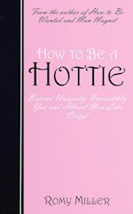 How to Be a Hottie