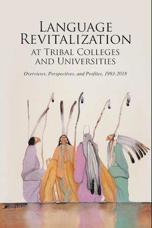Language Revitalization at Tribal Colleges and Universities