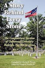 A Story Behind Every Stone, the Confederate Section of Oakwood Cemetery, Raleigh, North Carolina