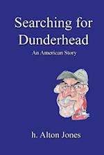 Searching for Dunderhead 