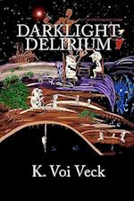 Darklight Delirium