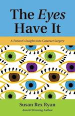 The Eyes Have It: A Patient's Insights into Cataract Surgery 
