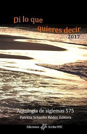 Di Lo Que Quieres Decir 2017